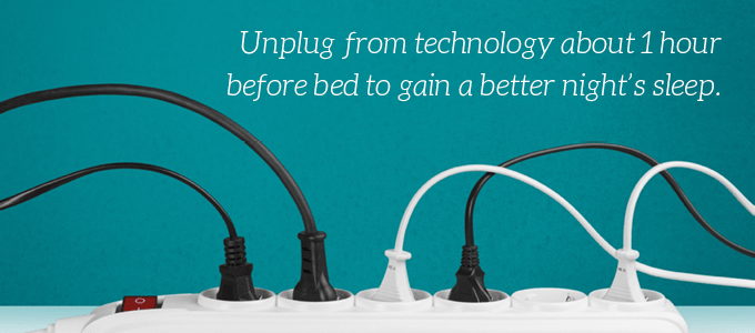 Unplug from technology before bed for a better night's sleep