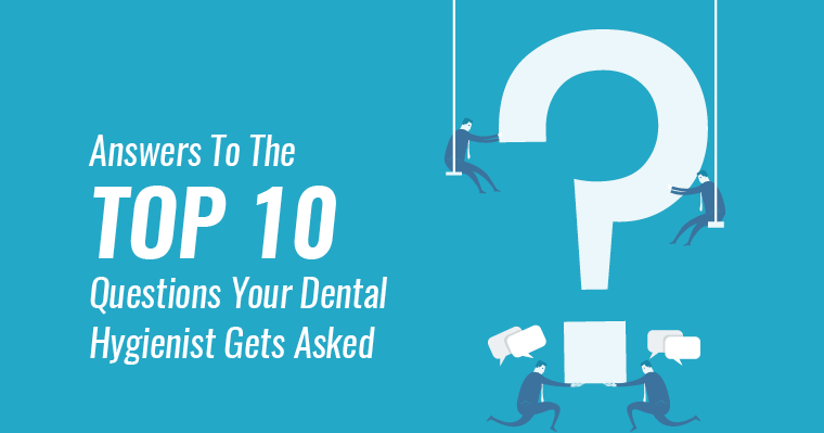 Graphic of a question mark with the text "Answers to the top 10 questions your dental hygienist gets asked" in honor of dental hygiene month.